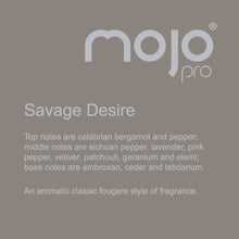 Load image into Gallery viewer, Mojo Pro : Savage Desire : Attract Men : 40ml
